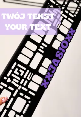 RAMKA TABLICY REJESTRACYJNEJ "TWÓJ TEKST/YOUR TEXT"