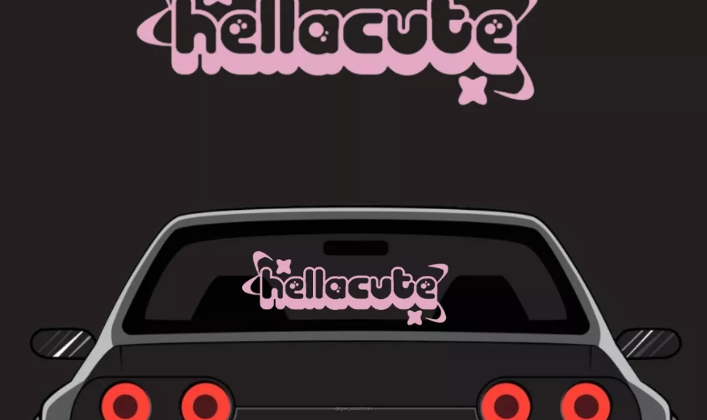 CAR STICKER BANER - HELLACUTE
